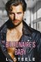 [Big Bad Billionaires 05] • The Billionaire's Baby · Enemies to Lovers Fake Relationship Billionaire Romance